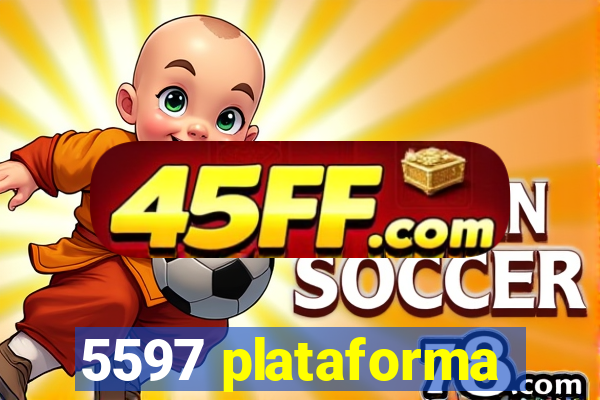 5597 plataforma